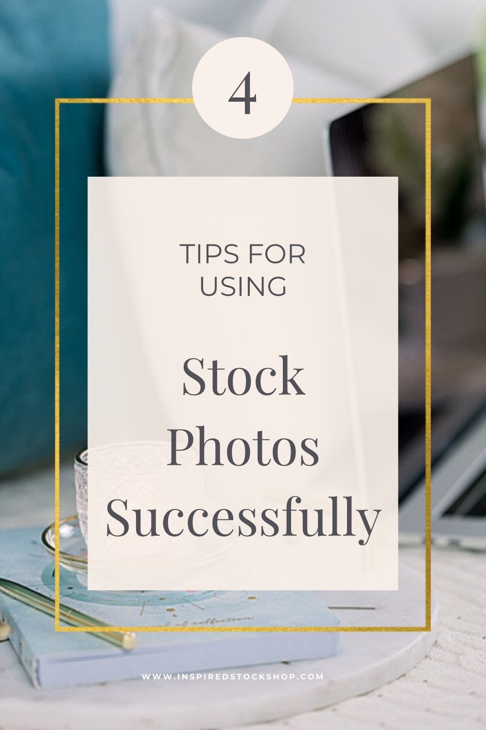 4 Tips for Using Stock Photos Successfully - Inspired Stock Shop